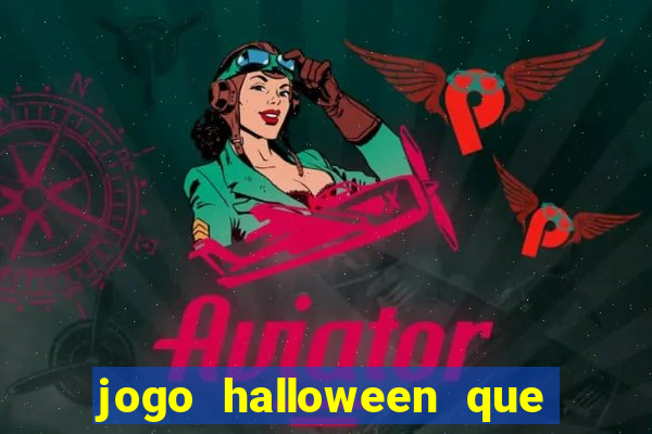 jogo halloween que paga dinheiro de verdade